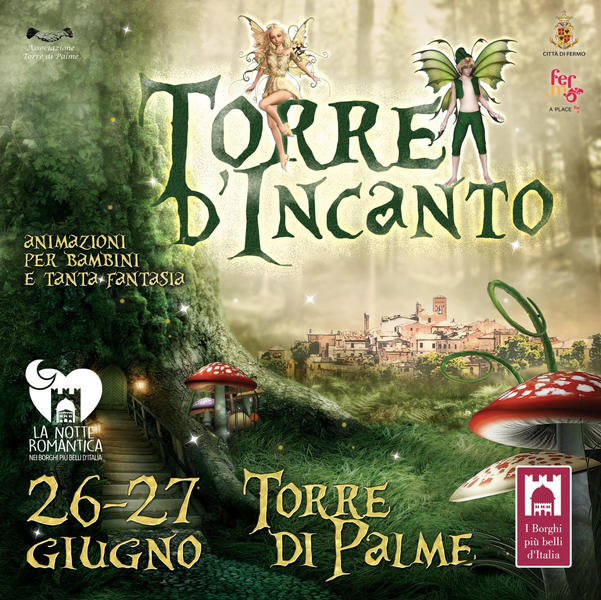 Magia e bellezza a Torre di Palme, torna Torre d’incanto il 26 e 27 giugno