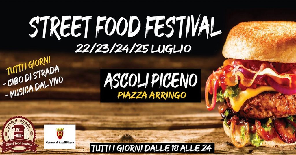 Ascoli Piceno: 3a edizione Street Food Festival, dal 22 al 25 luglio