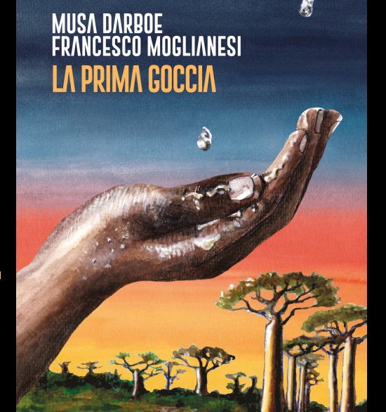 La prima goccia, il libro di Darboe e Moglianesi  stasera 3 maggio a Villa Vitali. Una storia di migrazione e accoglienza dal Gambia in Europa